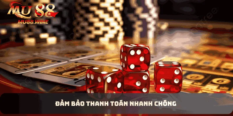 Đảm bảo thanh toán nhanh chóng