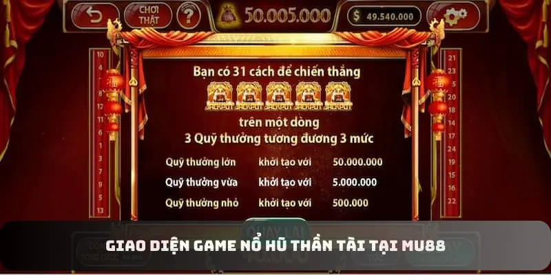Giao diện game nổ hũ Thần Tài tại MU88