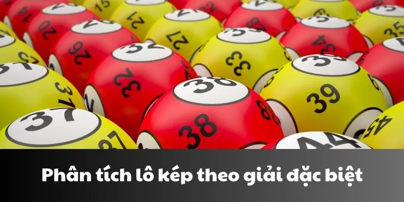 Phân tích lô kép nuôi khung 3 ngay theo giải đặc biệt