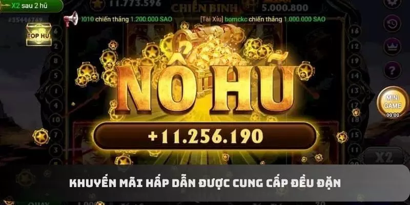 Nhận khuyến mãi liên tục chơi nổ hũ vui mỗi ngày