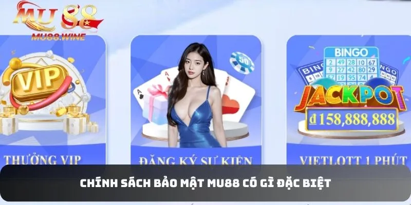 Chính sách bảo mật MU88 có gì đặc biệt