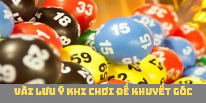 Vài lưu ý khi chơi đề khuyết góc