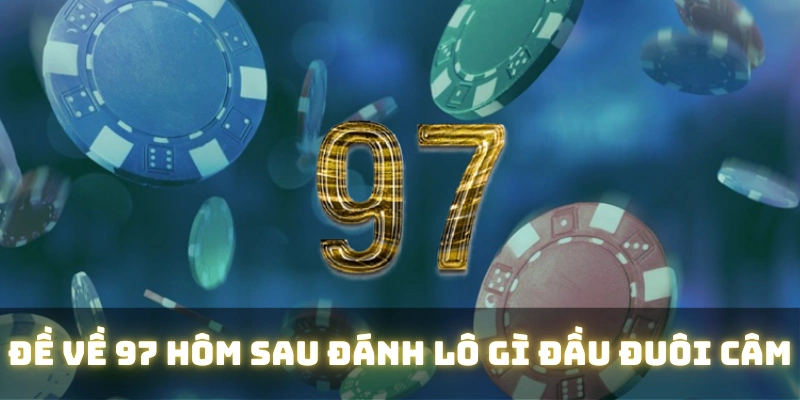 Soi cầu chắc thắng với đầu đuôi câm