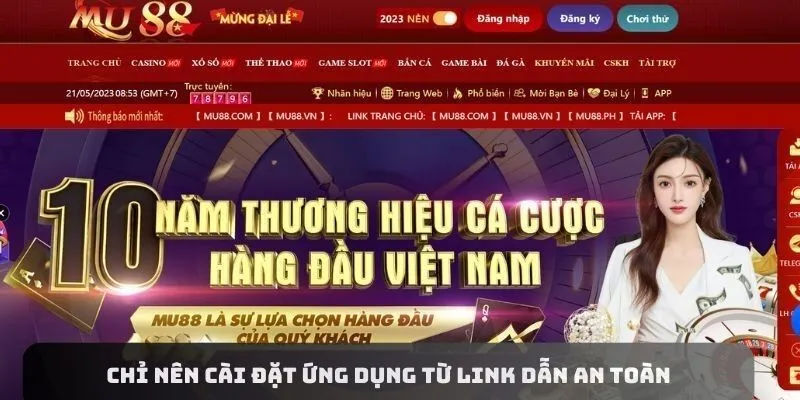 Chỉ nên cài đặt ứng dụng từ link dẫn an toàn
