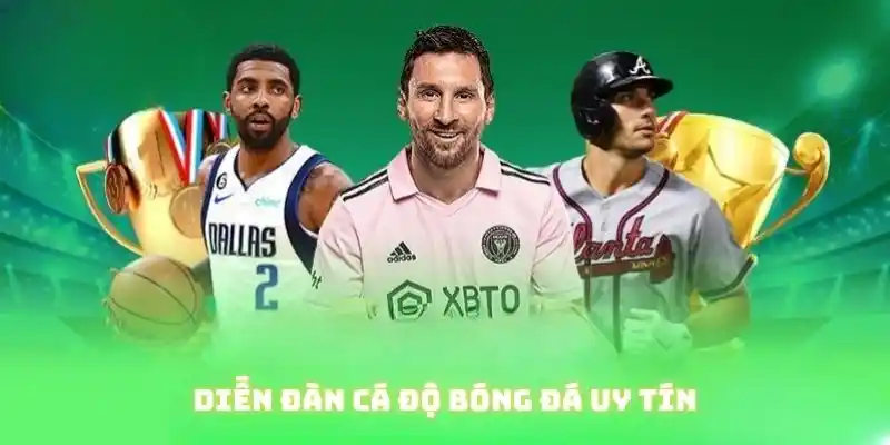 Diễn Đàn Cá Độ Bóng Đá Uy Tín Chất Lượng Hàng Đầu 2025 