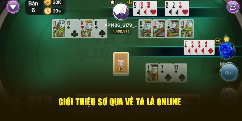 Tổng quan về trò chơi tá lả online